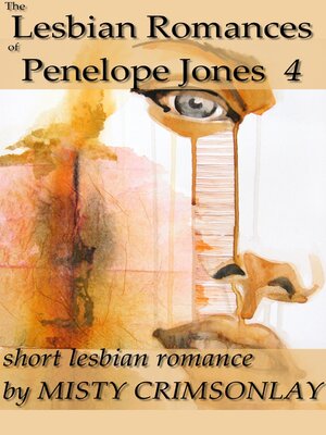 cover image of The Lesbian Romances of Penelope Jones 4